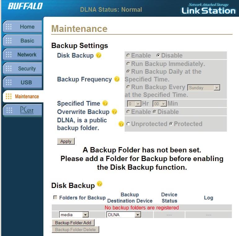 Maintenance Settings - Backup Disk Backup Folders: Before Disk Backup can be enabled, at least one share or folder must be set to be backed up. Use the drop down menu under Folders for Backup.