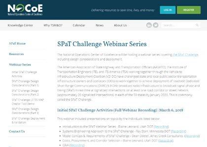 SPaT Challenge Webinars Webinars / Workshops have been held: Sponsored by NOCOE (no cost) Series of 8 webinars