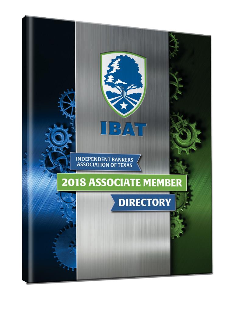The Texas Independent Banker & Associate Member Directory Annual 4,000 recipients 2019 AD RATES Bi-monthly 4,000 recipients plus Convention distribution 11,000+ total estimated monthly readership