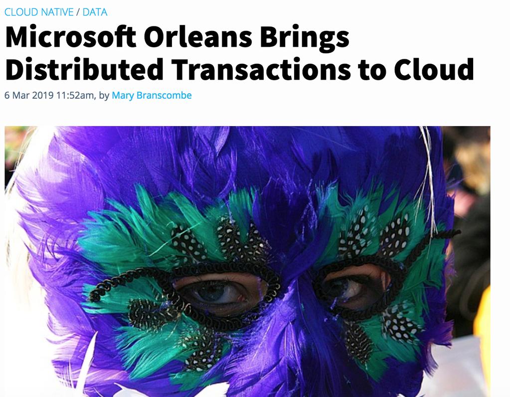 Distributed Transaction No Longer Considered Dead! 2007: Avoid Distributed transactions 2012: Google s Spanner Dist. Transaction!!! 2019: MS s Orleans Dist.