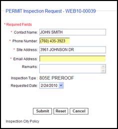 Figure 20-Inspection Request Screen 9.1.6 Enter the contact information. 9.1.7 The Remarks section can be used to communicate gate codes, AM or PM preference, alternate contact, and other information the inspector may need to know.