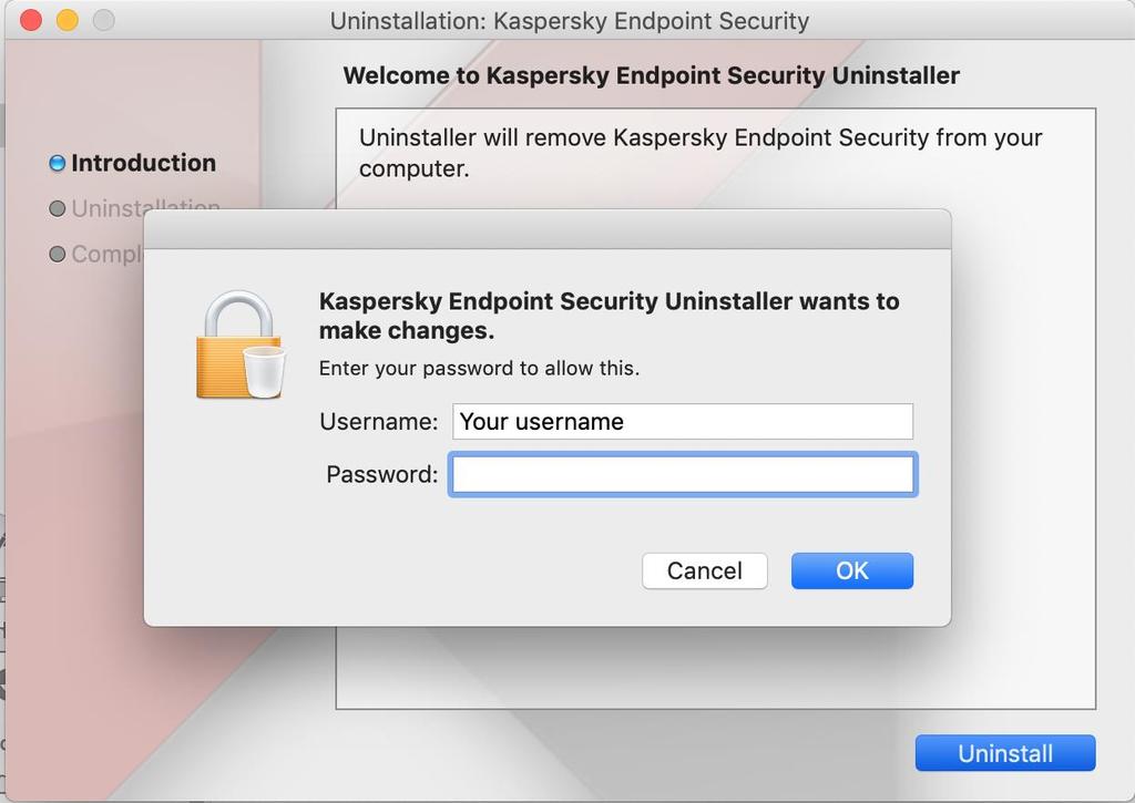 3. Key in your computer user password. Press OK and click finish button After the uninstallation of the older version of Kaspersky Endpoint Security for Mac, please restart the computer.