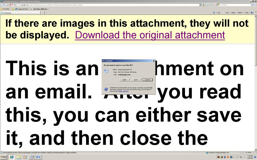 Saving an Attachment If you decide to save the attachment, tap the Enter Key one time on the Download link. A File Download box will come up with three buttons.