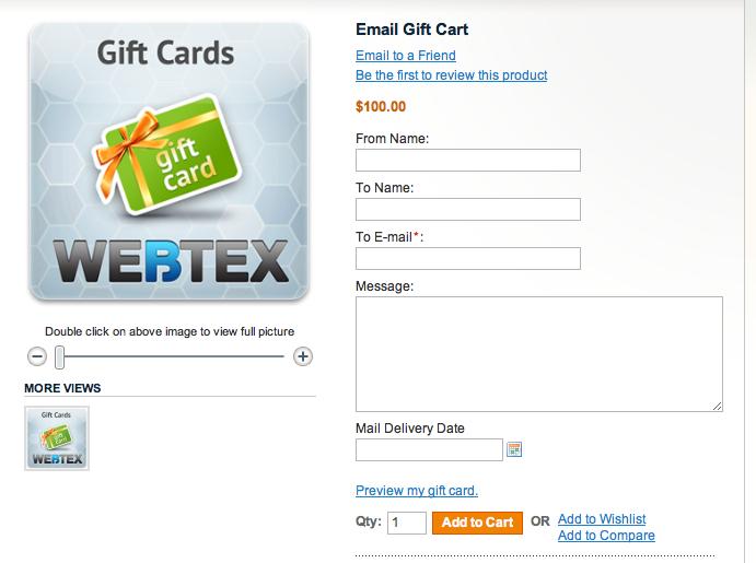 2. Gift Card Product on the Front-end Below are three examples of a gift card product the first for Email Gift Card, the second for Print Gift Card: and the third for Send