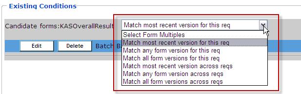 31 Multiple Form Instances When you select a multiple per candidate, multiple per candidate per req, or multiple per req form (req sub form), you must specify which form version to use, since more