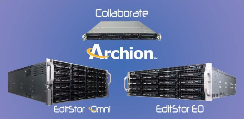The speed and simplicity of Archion s EditStor media storage systems Archion s EditStor products provide the world s simplest and most affordable networked attached storage solutions for professional