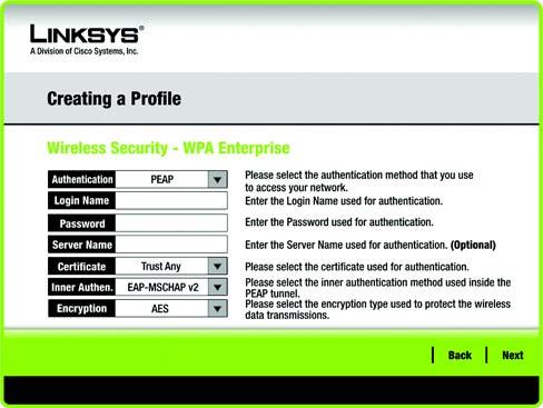 WPA Enterprise WPA Enterprise features WPA security used in coordination with a RADIUS server. (This should only be used when a RADIUS server is connected to the Router.