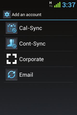 6 Accounts & Sync Use this option to synchronize contacts and calendar. Touch Settings, Accounts & Sync and select Add Account.