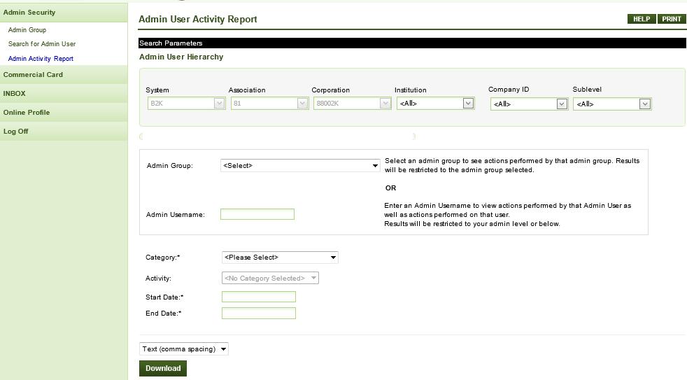 Admin Activity Report Use the Admin Activity Report function to create reports for Admin groups or individual users.