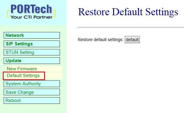 7.5.2 Default Setting (return to original factory settings) Restore Default Setting (return to original factory settings) page provides for clearing the information contents of all changed settings