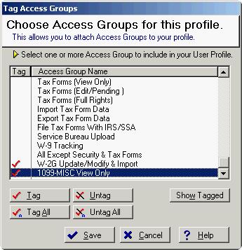 Administration and Security 17 A. The Tag Access Group screen opens and allows you to select profiles that have previously been created (Step2). B.