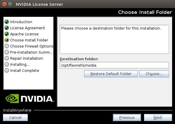 Installing the NVIDIA vgpu Software License Server Figure 9 Destination Folder Selection on Linux 6. Specify the path to the folder on the local host that contains the webapps folder.