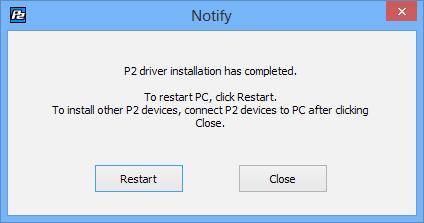 5. When USB driver installation finishes, the dialog box shown in Figure 18 appears. If you want to continue installing USB drivers for other P2 devices, click "Close" to close the dialog.