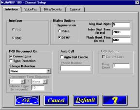 Chapter 5 - Configuring the Client MultiVOIPs 5. The Channel Setup dialog box defines the voice coder, fax parameters, and regional telephone parameters for the voice channel. 6.