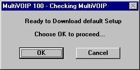 Chapter 7 - Using the MultiVOIP Software Enter your LAN IP Address, Subnet Mask, and Gateway Address in the IP Protocol Default Setup dialog box. Click OK when finished.