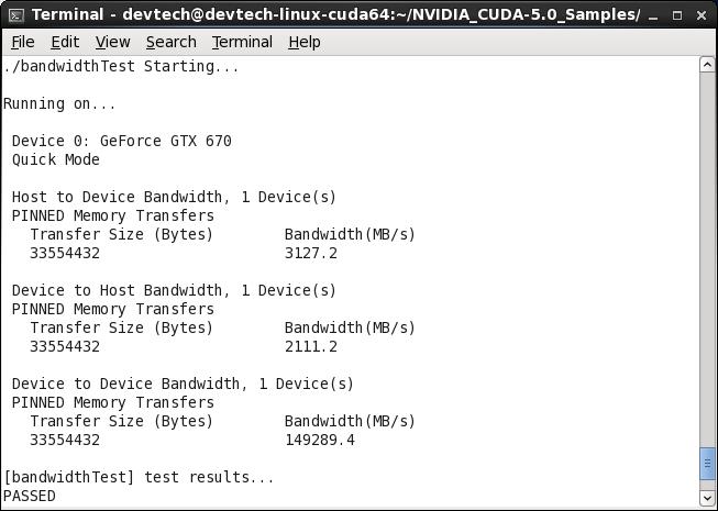 Installing CUDA Development Tools Figure 2 Valid Results from SDK bandwidthtest Program Note that the measurements for your CUDA-capable device description will vary from system to system.