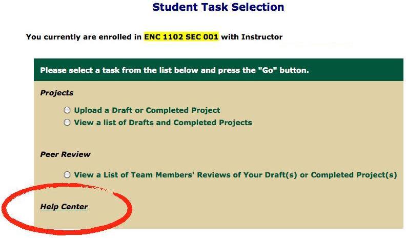 Student Help Center ACCESS HELP FROM WITHIN THE LEARNING TOOL Visit the Help Center, located at the bottom of the Student Task Selection screen, for more information about the My