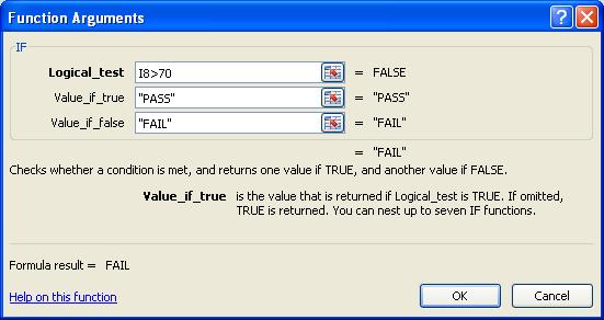 ECDL Module Four - Page 93 In the LOGICAL_TEST section of the dialog box, we enter the logical test, i.e. I8>70 In the VALUE_IF_TRUE section of the dialog box, we enter the word PASS.
