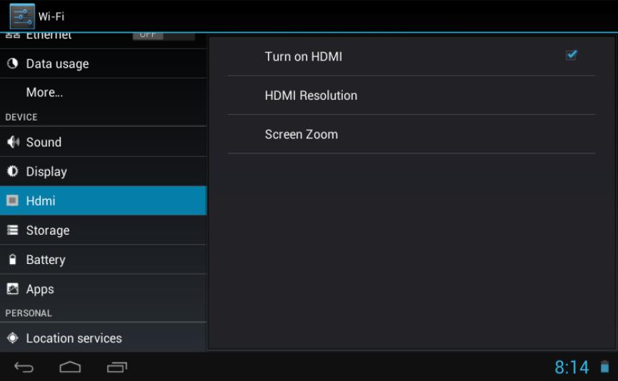 HDMI Select this option to turn on HDMI output. Adjust resolution and screen zoom according to your TV.
