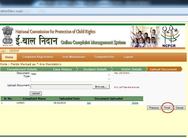 Once all complaint related files have been uploaded, user can press Finish button to tell the system that all details related to complaint have been fed.