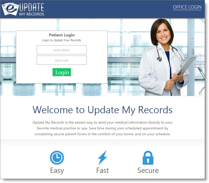 UpdateMyRecords.com 1 UpdateMyRecords.com UpdateMyRecords.com is a patient form delivery system, offering seamless integration with Envision Cloud. Logging In When the updatemyrecords.
