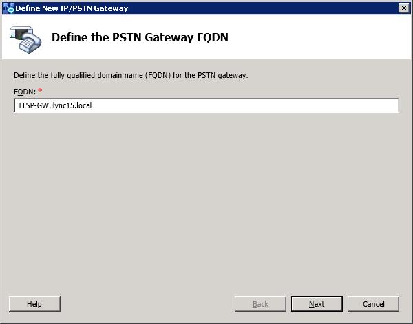 The following is displayed: Figure 3-6: Define the PSTN Gateway FQDN 5.