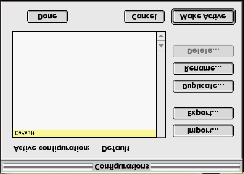 3 In the Configurations dialog box, click Duplicate. 4 The Duplicate Configuration dialog box appears. Type a name, such as Zoom ADSL Modem, and click OK.