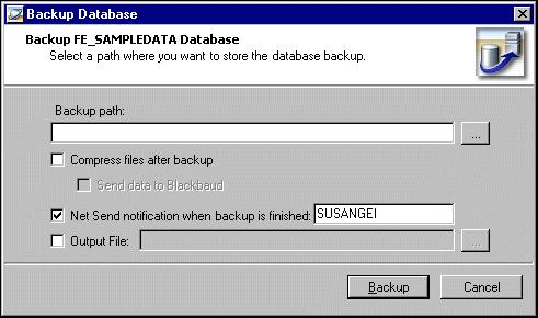 6 C HAPTER 3. In the Perform Backup frame, click Backup. The Backup Database screen appears. 4. In the Backup path field, select a location to save the backup.