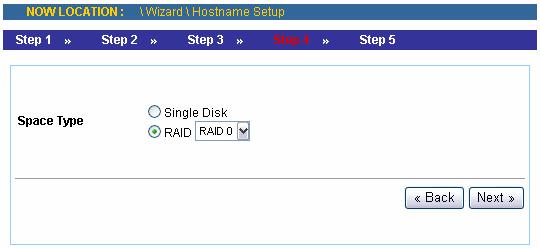 Step 4. Set up Space Type Select Single Disk or RAID for storing the files.
