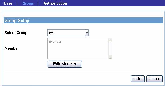 Group Click Add and then assign the group name in the Group Name box, and then you can add/remove users for the group from the Member option.