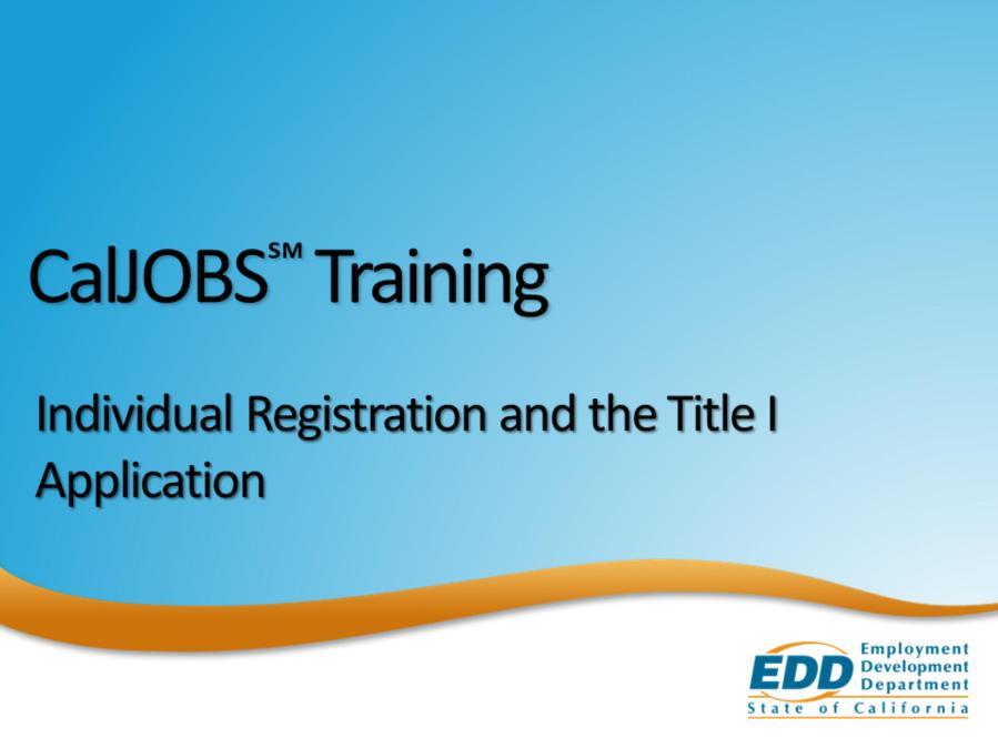 Welcome to CalJOBS Training!