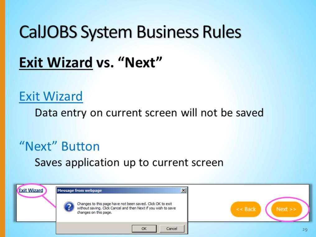 As you complete the application, you will notice the Exit Wizard link and the Next button.