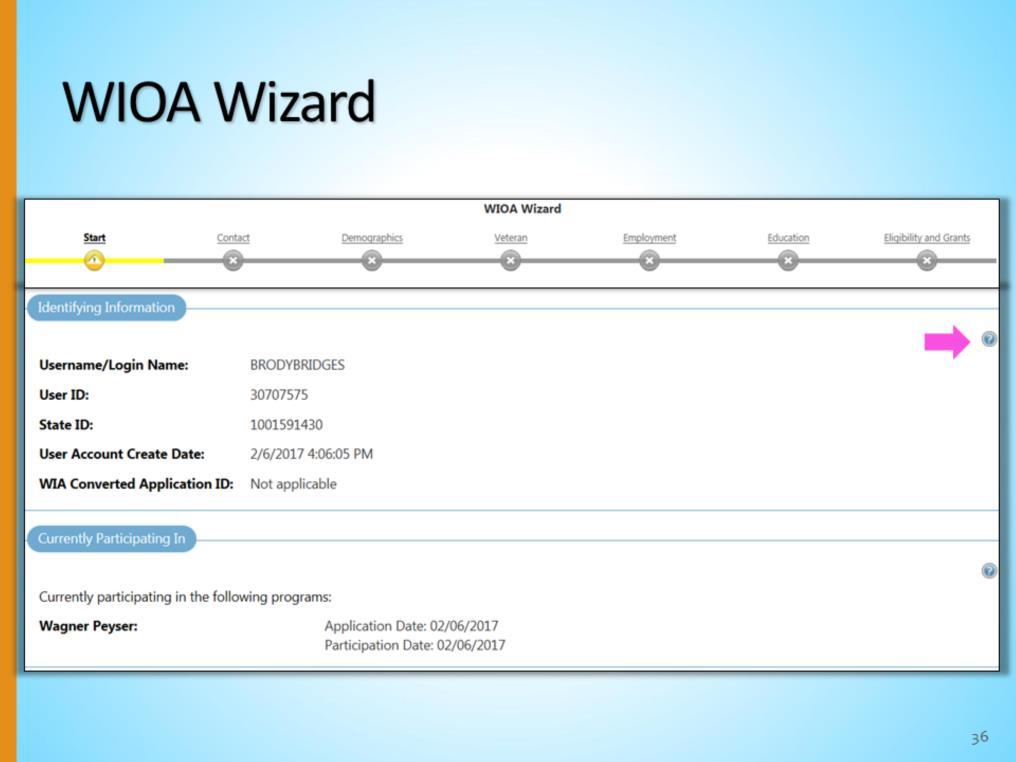 This begins the WIOA Wizard, a step-by-step data entry process. As you complete the required fields in each step, a green checkmark will appear on the WIOA Wizard.