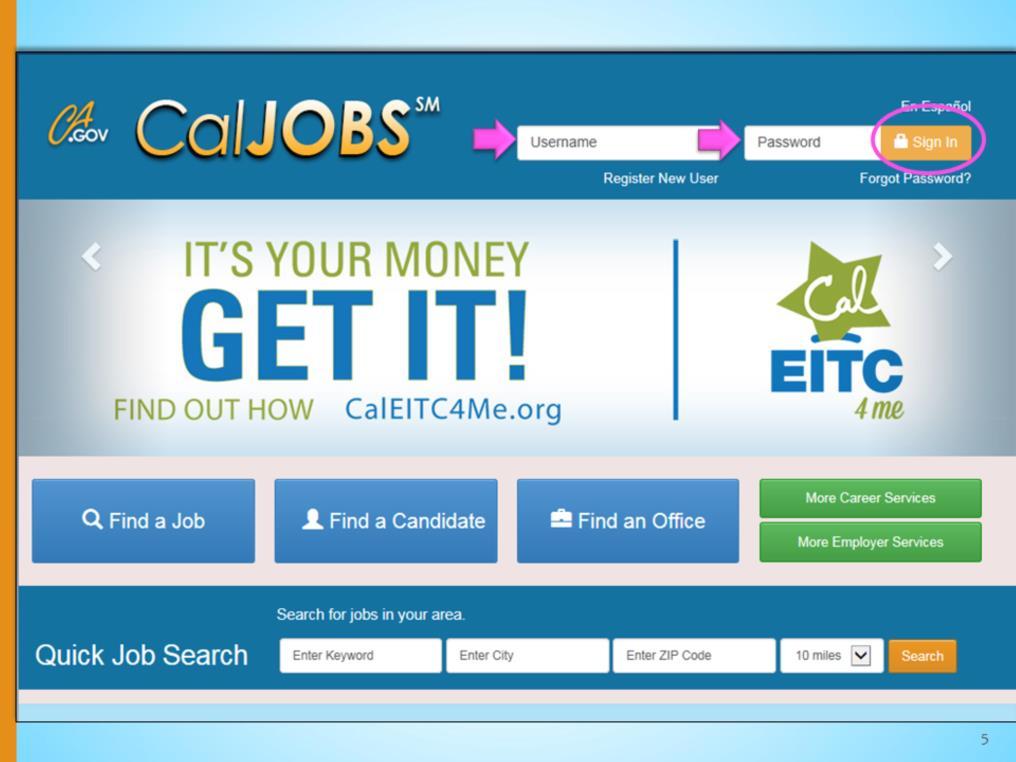 To register an individual, go the www.caljobs.ca.gov homepage or splash page.