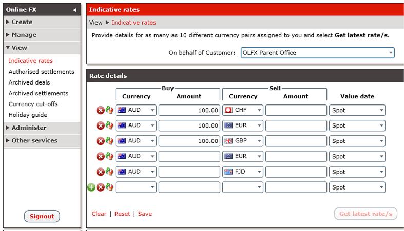 Indicative rates So you don t have to request rates repeatedly, you can set up the Indicative rates under the View heading in the left-hand menu with your most frequently traded currencies.