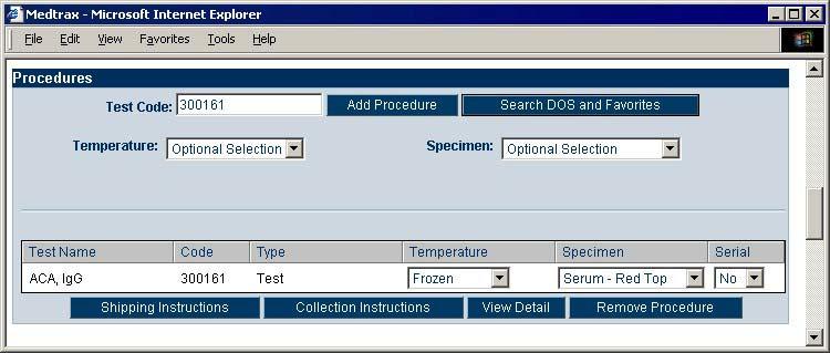 Ordering Tests Figure 17: Create Order Add Procedure Click to add procedure Click to search for a procedure If you do not know the test code: 1. Click Search DOS and Favorites. 2.
