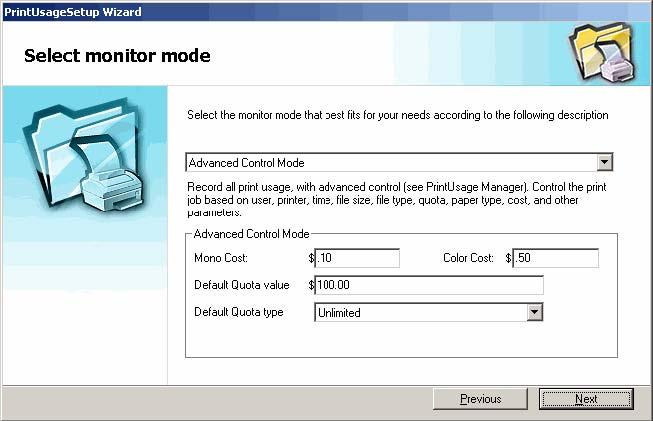 Set Monitoring Mode Different monitoring mode offer users the flexibility of control. Uncontrolled mode - All users are allowed to print, which will be charged by flat rate per page.