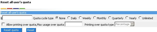 Quota Reset User's quota: available print charge given to user in unit period (day, week, month...). Allow printing over quota, Max usage over quota: the value input must be plus.