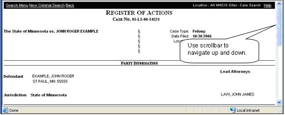 Displayed Case s Register of Actions The Register of Actions only appears if you have performed a Criminal Case Records search; a Civil, Family & Probate Case Records search; or a Court Calendar