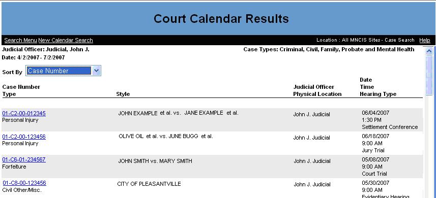 Displayed Court Calendar Results The Court Calendar information only appears if you have performed a Court Calendar search. Once your search results appear, you have options for sorting.