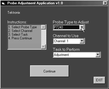 Adjustment Procedures Figure 9: TekConnect probe adjustment application Application Setup 1. Make the following selections in the application dialog box: a.
