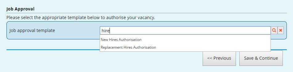 Job approvals If you have the additional Vacancy Approval module, this section allows the job creator to decide which approval route to send the