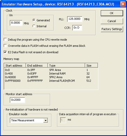 Using the emulator HARDWARE SETUP In the Hardware Setup dialog box available from the Emulator menu you can configure the emulator debugger.