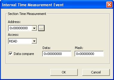 Emulator menu INTERVAL TIME MEASUREMENT EVENT DIALOG BOX (E30A) In the Interval Time Measurement Event dialog box available from the Events window context menu when you are using the C-SPY E30A