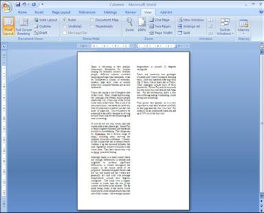 Learning Microsoft Word 2007 3 Open the VIEW tab of the RIBBON and click on the ONE PAGE icon to preview the page.