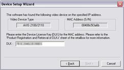5. When the device has been detected, type the Device License Key (DLK) for the device in the DLK field.