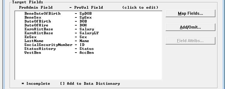 The Target Fields sectin f the dialg bx identifies the fields frm the PrVal database that will be laded int the Access database specified by the Database Linkage selectin.