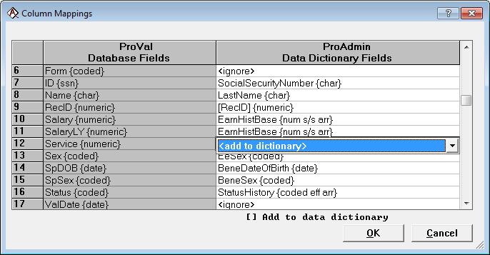 In the right hand clumn yu can select <ignre> (dn t imprt this field), <add t dictinary> (create a new field in the Data Dictinary with the same name and type as the PrVal database field), r the