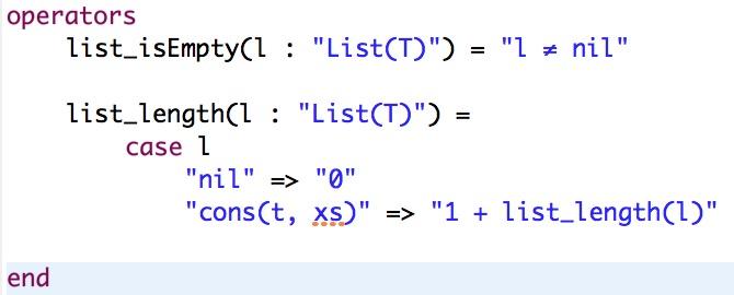 3: Some operators for List Datatype will be defined axiomatically. Operator notation can be either PREFIX (default) or INFIX (for operator with two or more arguments).