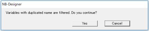 3-2-3 Dialog box for variables not qualified to be imported If you import a variable that is not qualified to be imported, the following three dialog boxes are displayed for confirmation.